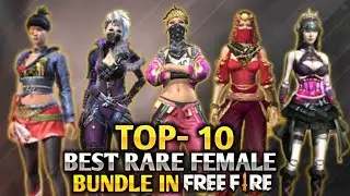 Free Fire TOP- 10 Best Rare Female Dress || 10 Best Rarest Bundle's in Freefire || PROS GAMERS