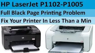 HP LaserJet Printer Printing Full Black Pages - P1102 - P1005