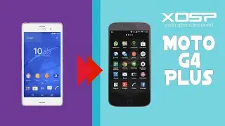 Xperia Rom Moto G4 Plus, Moto G4 Plus Xperia Rom, XOSP Rom Moto G4 Plus, Geekytech, Geeky tech