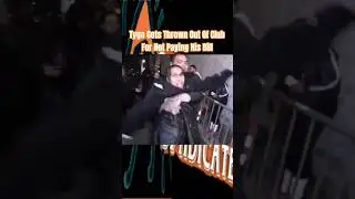 Tyga's Wild Night Ends in Chaos as He's Forced Out of Club Over Unpaid Bill #youtubeshorts #shorts