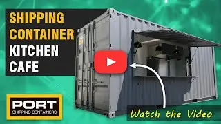 Container Kitchen Cafe - Custom Modified Container