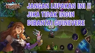KESALAHAN FATAL KETIKA MELAWAN GUINEVERE | MOBILE LEGEND ~ GUINEVERE
