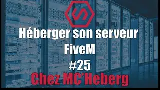 Comment Héberger son serveur FIveM | 2022