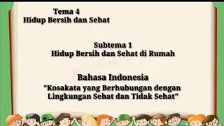 Kelas 2 SD - Kosakata tentang Lingkungan yang Sehat & Tidak Sehat