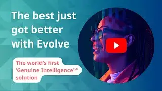The best just got better with Evolve