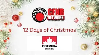 Thank you Grassy Bay Petro-Can!  CFNR's The 12 Days Christmas are here!