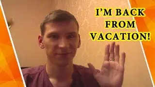 I'm back from vacation ! (Blog)