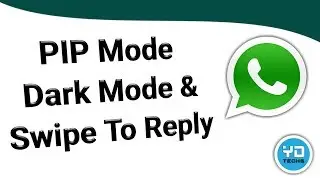 Whatsapp Picture In Picture Mode (PIP Mode) | Whatsapp Swipe To Reply Android | Whatsapp Dark Mode