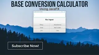 JavaFX Complete GUI Project: Base Calculator