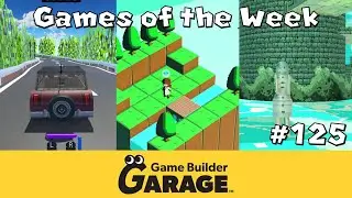 Game Builder Garage- Games of the Week 