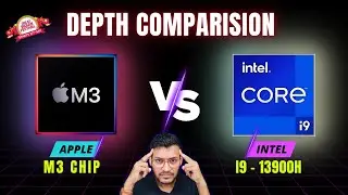 Apple M3 Vs Intel Core i9 13th Gen - In Depth Comparison 🔥🔥 | Intel Core i9 13900H Vs Apple M3