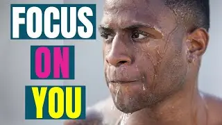 FOCUS ON YOU NOT OTHERS - GREAT MOTIVATIONAL SPEECH