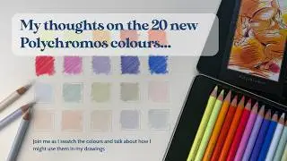 I Tested the 20 NEW Polychromos Colours... Here's What I Really Think