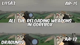 All the Reloading Weapons in Gorebox | Gorebox V15.12.12