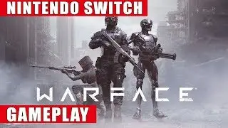 Warface Nintendo Switch Gameplay
