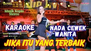 JIKA ITU YANG TERBAIK KARAOKE NADA CEWEK // Osama Karaoke // Anijaya Karaoke