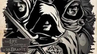 Охота за уликами против патриарха Кассия. The Life and Suffering of Sir Brante #8