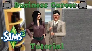 The Sims 3 - Interactive Business and Journalism Career Tutorial
