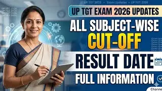 UP TGT CUT OFF 2026 | UP TGT SUBJECT WISE CUT OFF OUT | UP TGT FINAL RESULT DATE OUT 🔥 