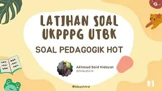 Latihan Soal UKPPG UTBK Piloting PPG 2 2024 | PEDAGOGIK HOT