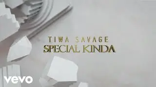 Tiwa Savage - Special Kinda ft. Tay Iwar