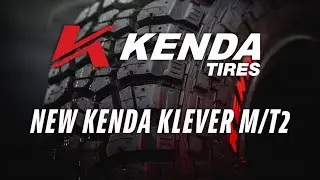 Introducing Kenda Tires' New 2nd Generation Mud-Terrain | The Kenda Klever M/T2!