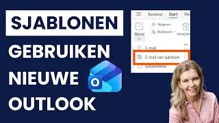 Hoe gebruik je e-mail sjablonen (templates) - Nieuwe Outlook 2026