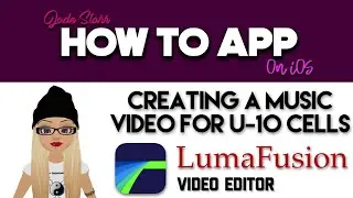 Creating a Music Video for U-10 Cells in LumaFusion on iOS - How To App on iOS! - EP 375 S7