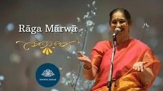 Raga Marwa | Vidushi Padma Talwalkar