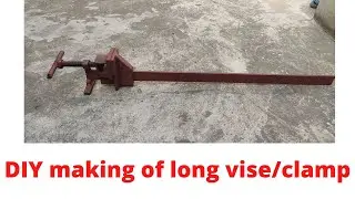 DIY making of long vise/clamp