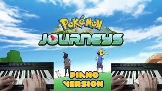 Pokémon Journeys Opening - Piano Version