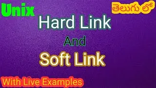 Hardlink and Softlink in Telugu(ln,unlink commands)