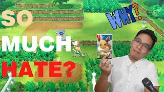 Why is there so much hate? Pokemon Let's go