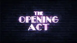 THE OPENING ACT Official Trailer