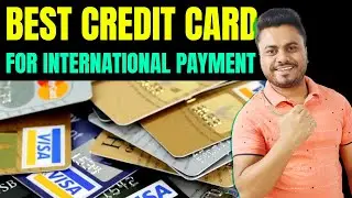 Best Credit Card For International Payment || Best Forex (International) Card in India?