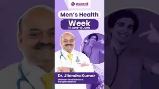 Men's Health Week | Dr. Jitendra Kumar | Accord Hospital, Faridabad