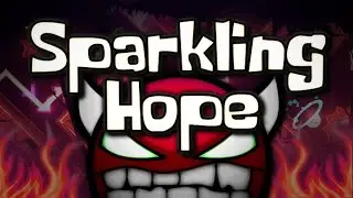 Sparkling Hope by Vadi | (Hard Demon) Geometry Dash
