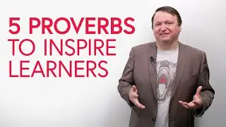 5 Proverbs to Inspire Language Learners