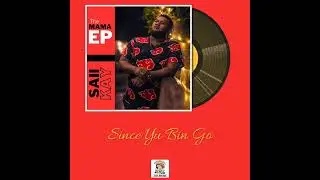 Since Yu Bin Go - Saii Kay (The MAMA EP)