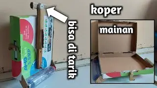 Cara membuat koper dari kardus | mainan untuk anak
