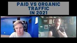 Paid Vs  Organic Traffic in 2021 | TDH 077