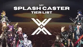 My Splash Caster tier list | Arknights