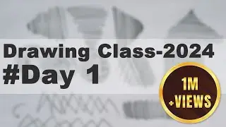 Drawing Class - 2024 | Day 1 | Drawing Basics for Beginners | Drawing Series 