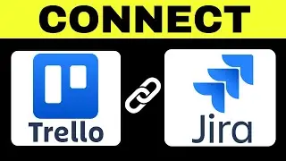 How to Connect Trello to Jira 2025 | Link Trello with Jira (QUICK GUIDE)