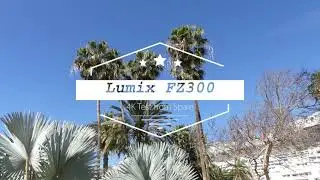 Video Test 4K UHD Panasonic Lumix FZ-300