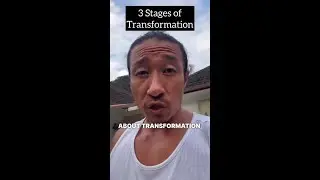 3 Stages of transformation