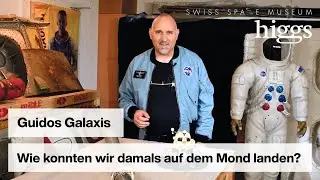 Wie konnten wir damals auf dem Mond landen? | Guidos Galaxis | higgs.ch