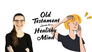 Old Testament Secrets for a Healthy Mind