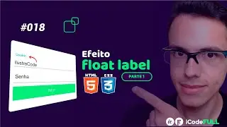 [PARTE 1] Efeito FLOAT LABEL em formulário - HTML e CSS | ilustraCode