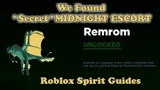 *Spoilers* FOUND * SECRET * MIDNIGHT ESCORT * Roblox Spirit Guides!
